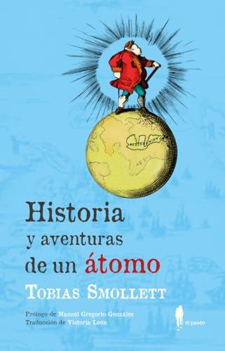 Historia y aventuras de un átomo (el paseo central, Band 37)