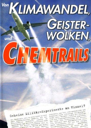 Von Klimawandel, Geisterwolken und Chemtrail