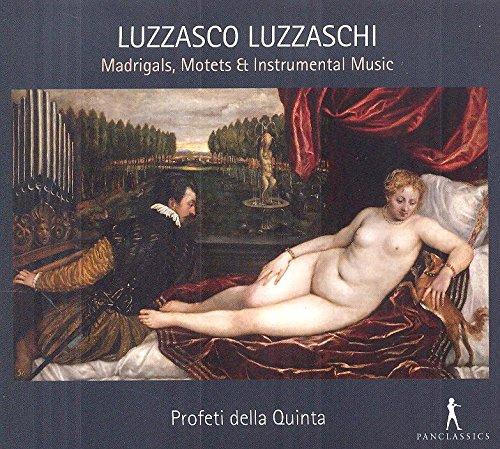 Luzzaschi: Madrigale, Motetten & Instrumentalmusik