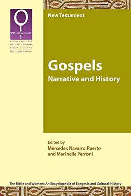 Gospels: Narrative and History (Society of Biblical Literature. Bible and Women, Band 2)