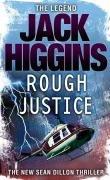 Rough Justice (Sean Dillon Series)