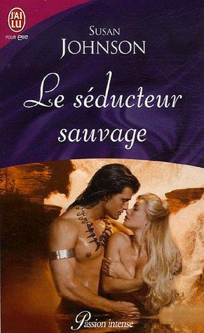 Le séducteur sauvage