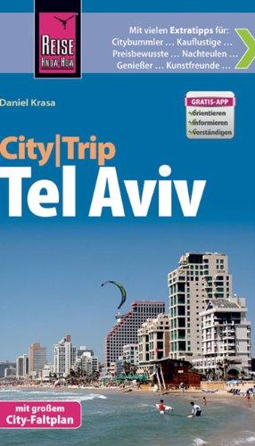 Reise Know-How CityTrip Tel Aviv: Reiseführer mit Faltplan