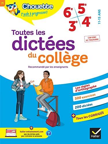 Toutes les dictées du collège : 6e, 5e, 4e, 3e, 11-15 ans : conforme au programme