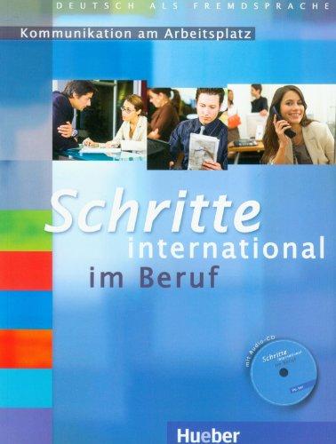 Schritte international im Beruf 1-6: Kommunikation am Arbeitsplatz.Deutsch als Fremdsprache / Übungsbuch mit Audio-CD