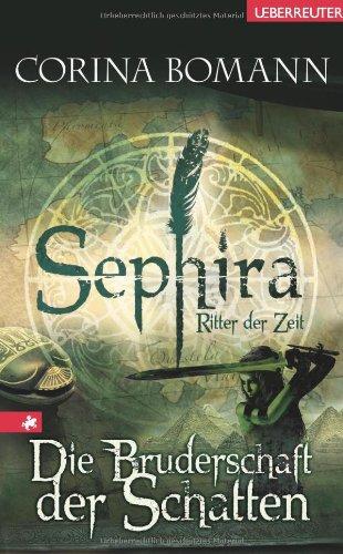 Sephira - Ritter der Zeit. Die Bruderschaft der Schatten