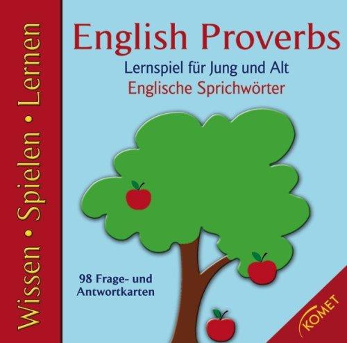 English Proverbs: Englische Sprichwörter. Lernspiel für Jung und Alt