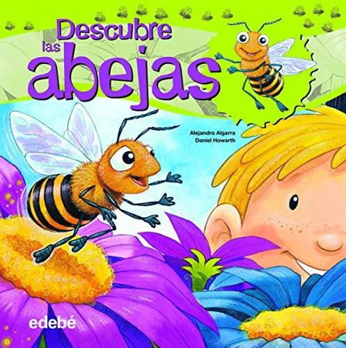 Descubre el mundo de las abejas (Libros de conocimientos)