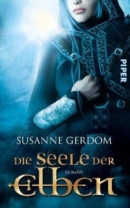 Die Seele der Elben: Roman