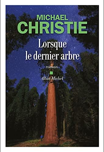 Lorsque le dernier arbre