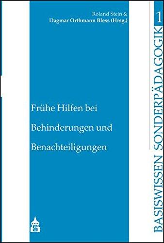 Frühe Hilfen bei Behinderungen und Benachteiligungen