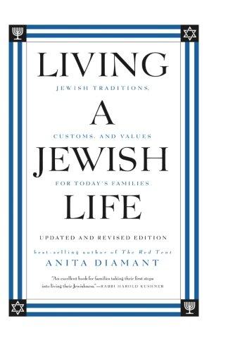 Living a Jewish Life, Updated and Revised Edition: Jewish Traditions, Customs, and Values for Today's Families