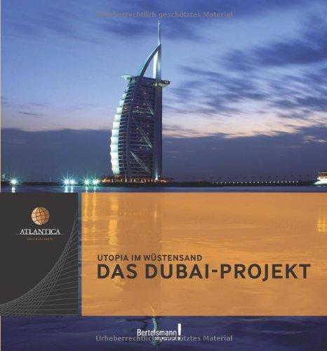 Atlantica Das Dubai-Projekt: Utopia im Wüstensand