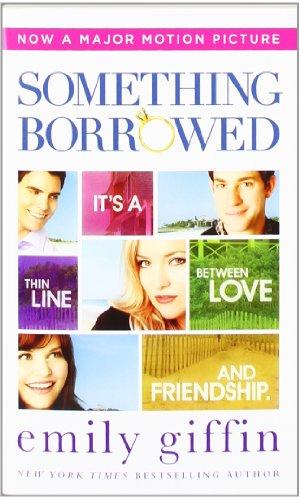 Something Borrowed. Movie Tie-In