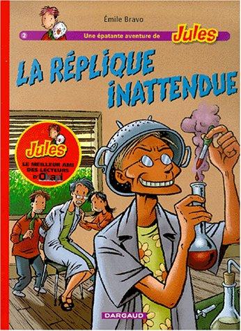 Jules, Tome 2 : La réplique inatendue