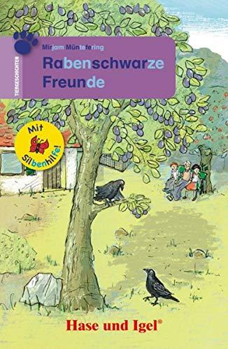 Rabenschwarze Freunde / Silbenhilfe: Schulausgabe (Lesen lernen mit der Silbenhilfe)