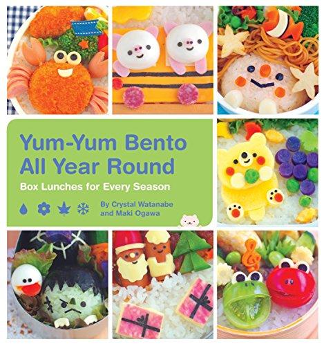 Yum-Yum Bento All Year Round: Box Lunches for Every Season