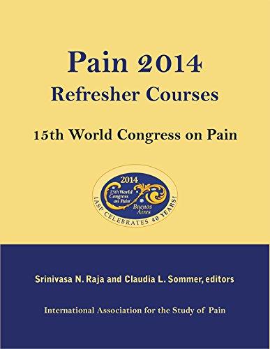 Pain 2014 Refresher Courses: 15th World Congress on Pain