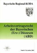 Arbeitsvertragsrecht der bayerischen (Erz-)Diözesen (ABD)