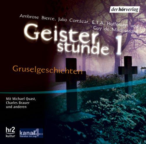 Geisterstunde 1. CD . Gruselgeschichten