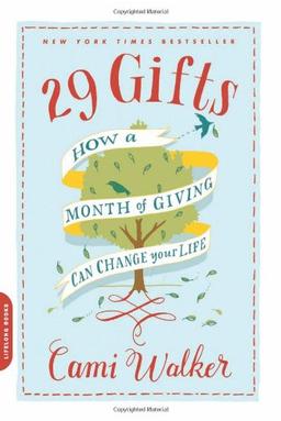 29 Gifts: How a Month of Giving Can Change Your Life