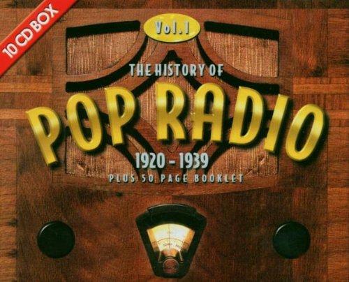 The History Of Pop Radio Vol. 1 (1920-1939) [10-CD-Box]