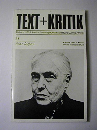 Anna Seghers - Text + Kritik. Zeitschrift für Literatur Heft 38