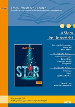 »Star« im Unterricht: Lehrerhandreichung zum Jugendroman von Salah Naoura (Klassenstufe 5-6) (Beltz Praxis / Lesen - Verstehen - Lernen)