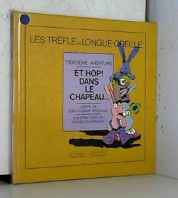 Les Trèfle de Longue-Oreille. Vol. 3. Et hop, dans le chapeau