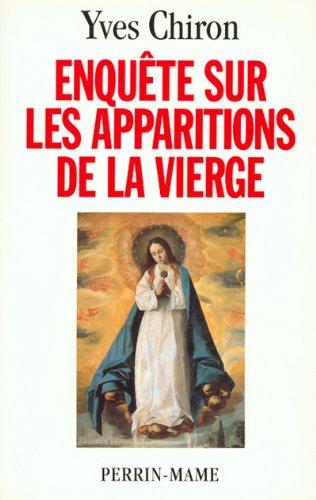 Enquête sur les apparitions de la Vierge