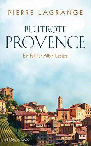 Blutrote Provence: Ein Fall für Commissaire Leclerc