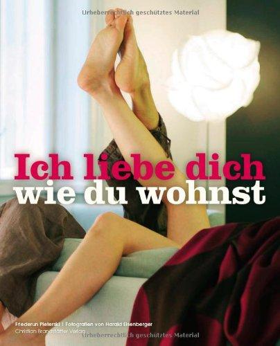 Ich liebe dich, wie du wohnst