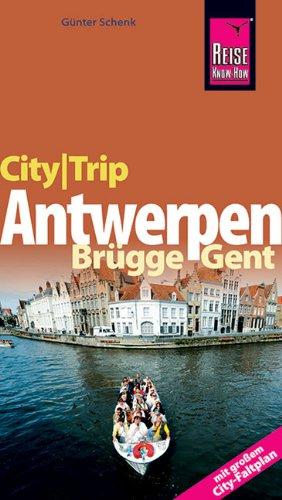 CityTrip Antwerpen, Brügge, Gent