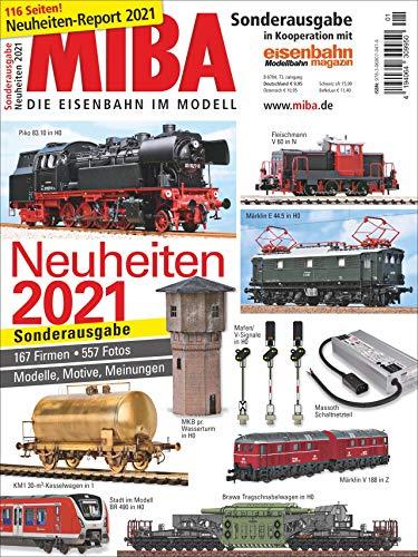 Neuheiten-Report 2021. MIBA-Sonderheft. Neuheiten von rund 200 Modellbahn-Herstellern der Spielwarenmesse.