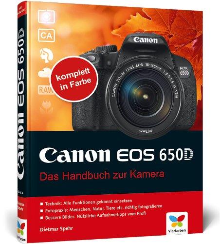 Canon EOS 650D: Das Handbuch zur Kamera