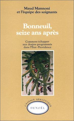 Bonneuil 16 ans après : comment échapper aux destins programmés dans l'Etat-providence