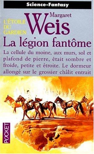 L'étoile du gardien. Vol. 4. La légion fantôme