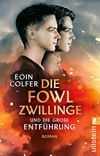 Die Fowl-Zwillinge und die große Entführung: Roman | Der zweite Teil der Serie um die smarten Brüder von Artemis Fowl