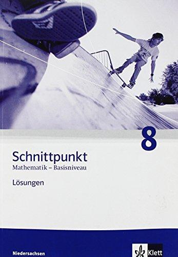 Schnittpunkt Mathematik - Ausgabe für Niedersachsen / Lösungen 8. Schuljahr - Basisniveau