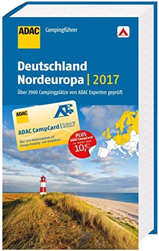 ADAC Campingführer Deutschland und Nordeuropa 2017: mit herausnehmbarer Planungskarte