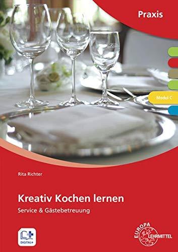 Kreativ Kochen lernen Modul C: Service und Gästebetreuung