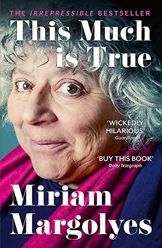 This Much is True: 'There's never been a memoir so packed with eye-popping, hilarious and candid stories' DAILY MAIL