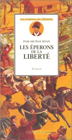 Les éperons de la liberté