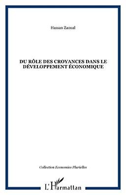 Du rôle des croyances dans le développement économique