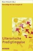 Literarische Predigtimpulse. Vorschläge für das Lesejahr B