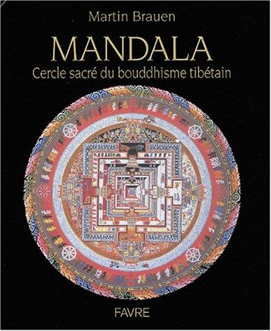 Mandala : cercles sacrés du bouddhisme tibétain