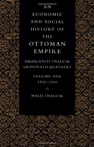 An Economic and Social History of the Ottoman Empire, 1300-1914 2 Volume Paperback Set: Economic Hist Ottoman Empire v1 (Economic & Social History of the Ottoman Empire)