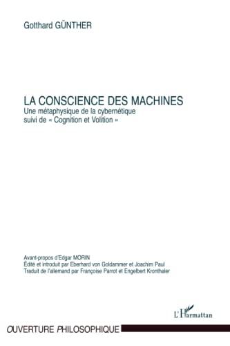 La conscience des machines : une métaphysique de la cybernétique. Cognition et volition