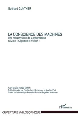 La conscience des machines : une métaphysique de la cybernétique. Cognition et volition