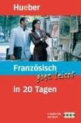 Französisch ganz leicht in 20 Tagen. Buch + CD